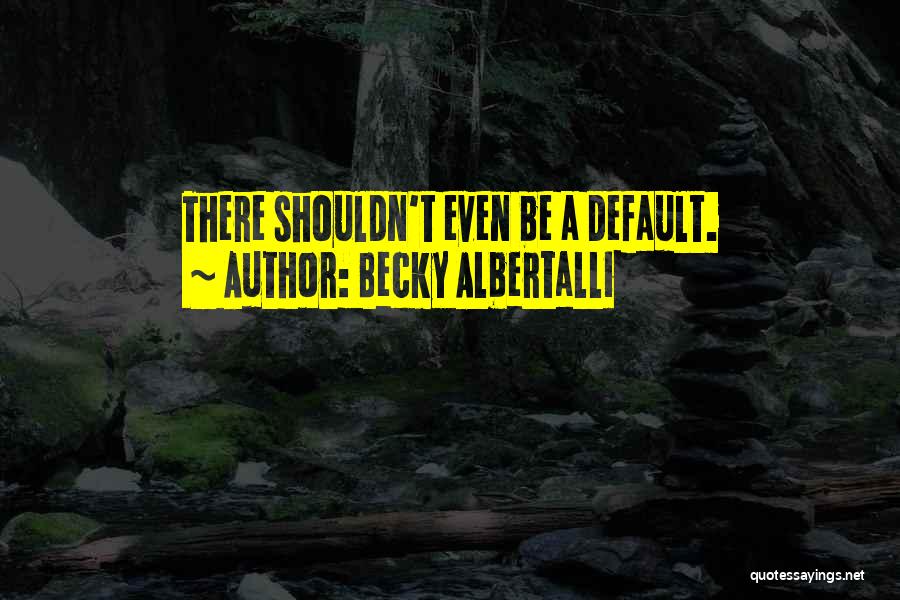 Becky Albertalli Quotes 1175360