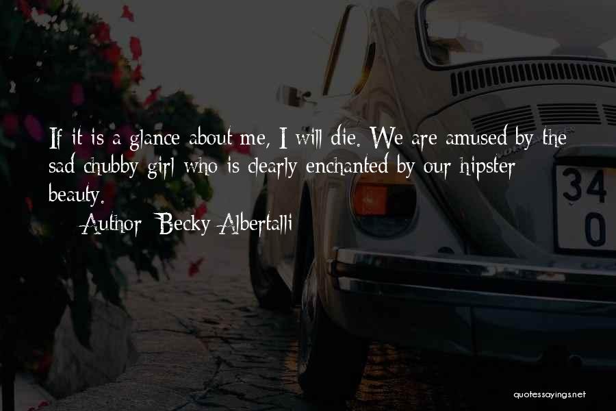 Becky Albertalli Quotes 1212519