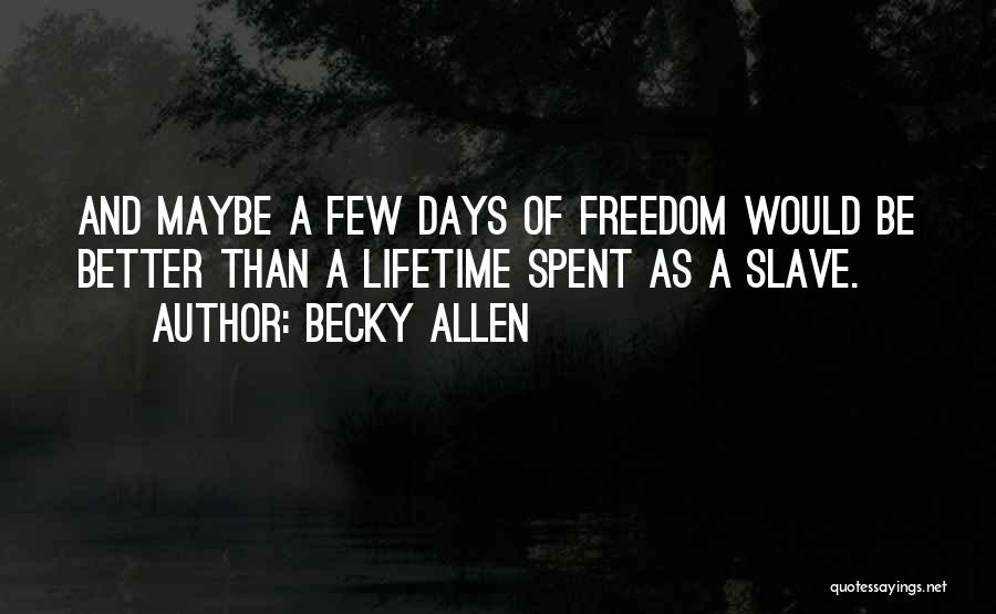 Becky Allen Quotes 2250698