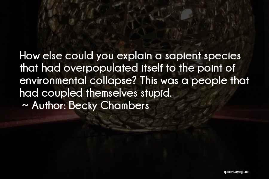 Becky Chambers Quotes 2066488
