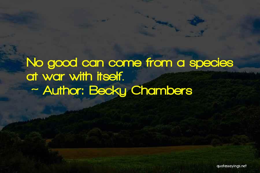 Becky Chambers Quotes 846271