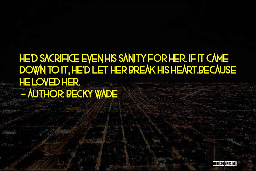 Becky G Inspirational Quotes By Becky Wade