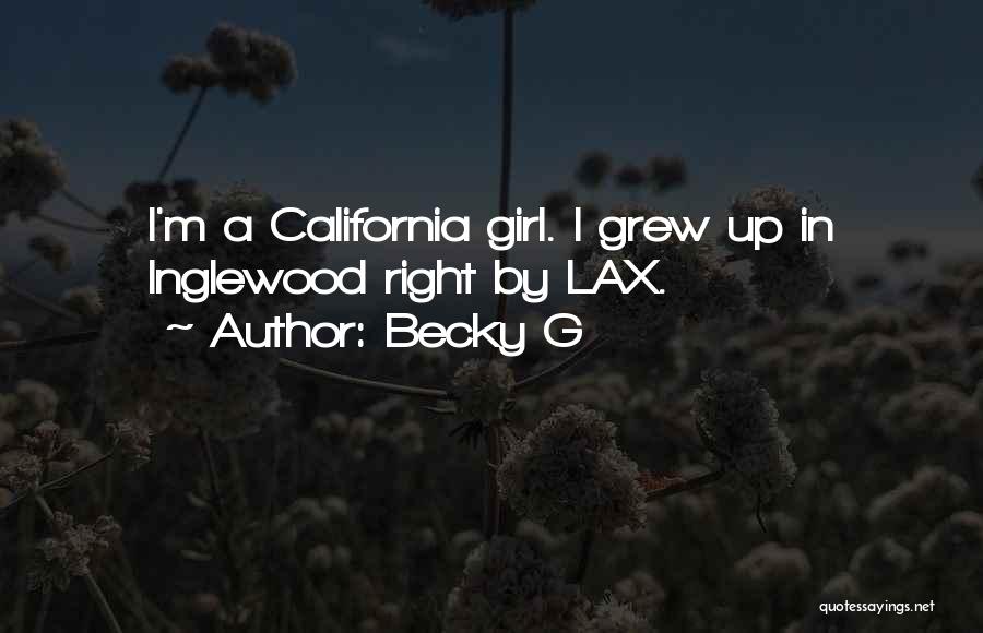 Becky G Quotes 120284