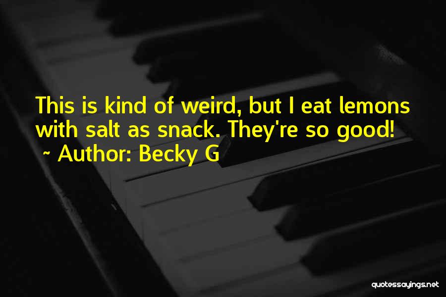 Becky G Quotes 1292297