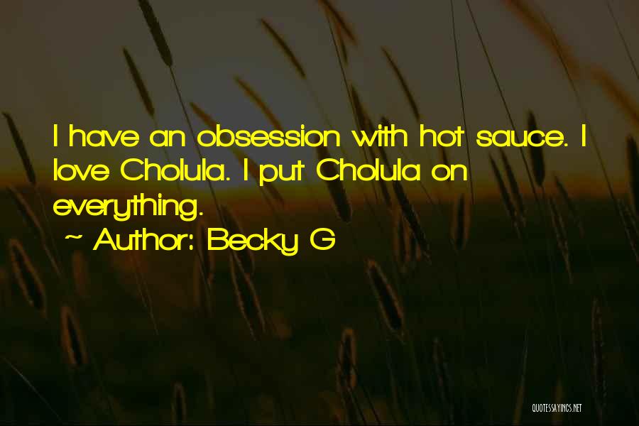 Becky G Quotes 1373487