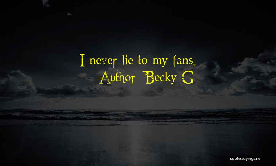Becky G Quotes 1482913