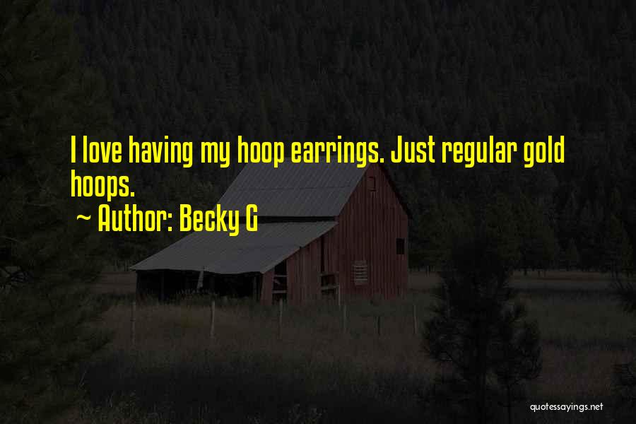 Becky G Quotes 1814147