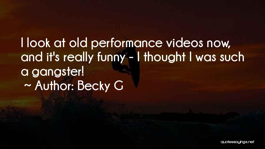 Becky G Quotes 485674