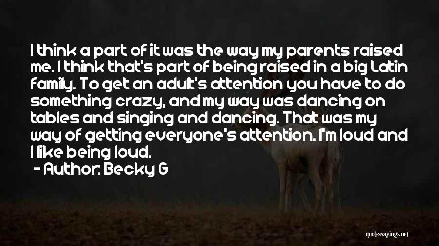 Becky G Quotes 646554