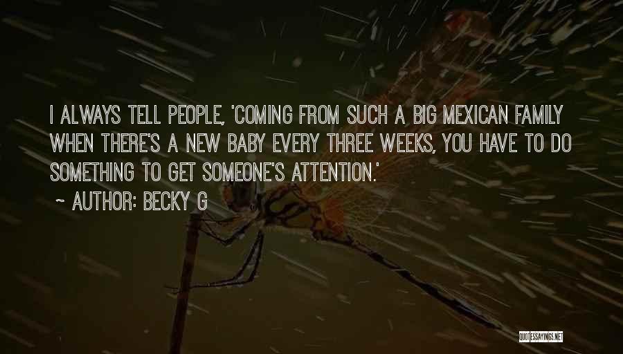 Becky G Quotes 830404