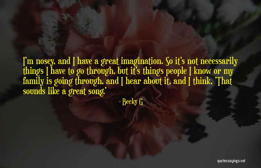 Becky G Song Quotes By Becky G