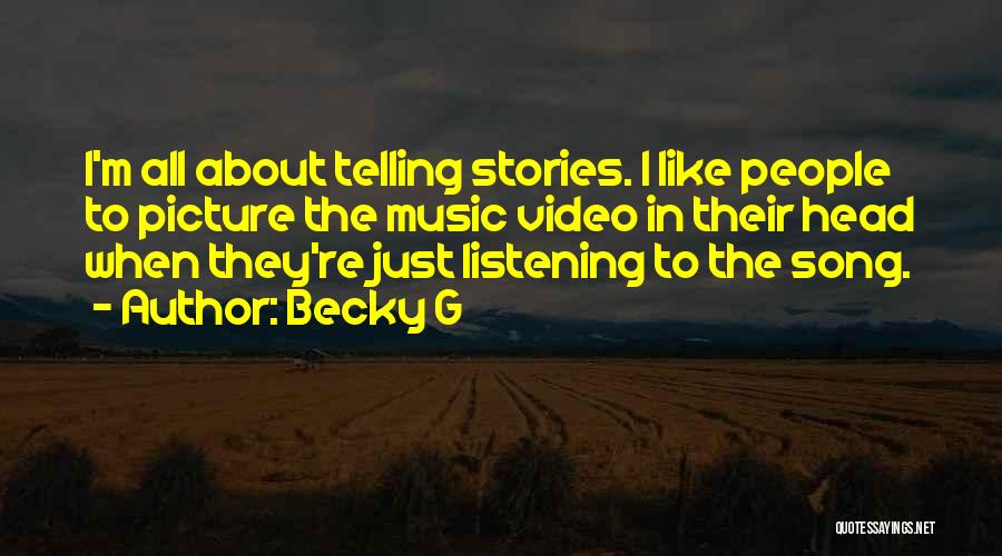 Becky G Song Quotes By Becky G