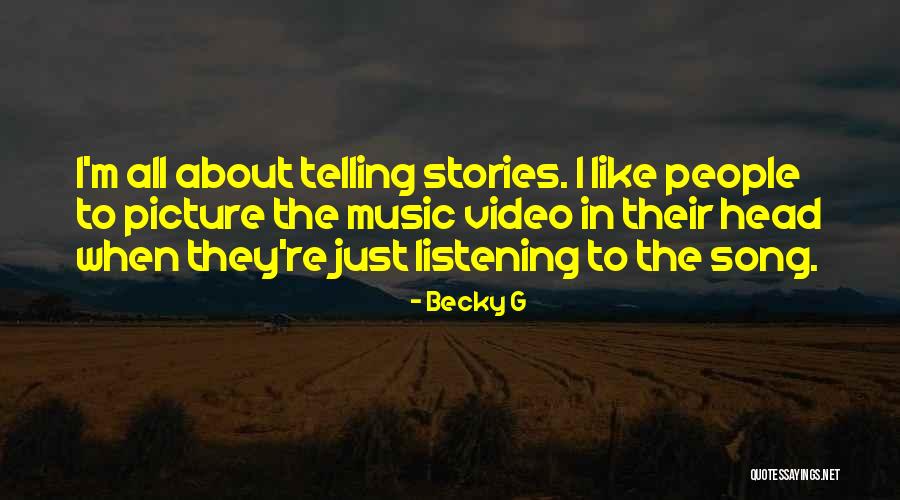 Becky G Song Quotes By Becky G