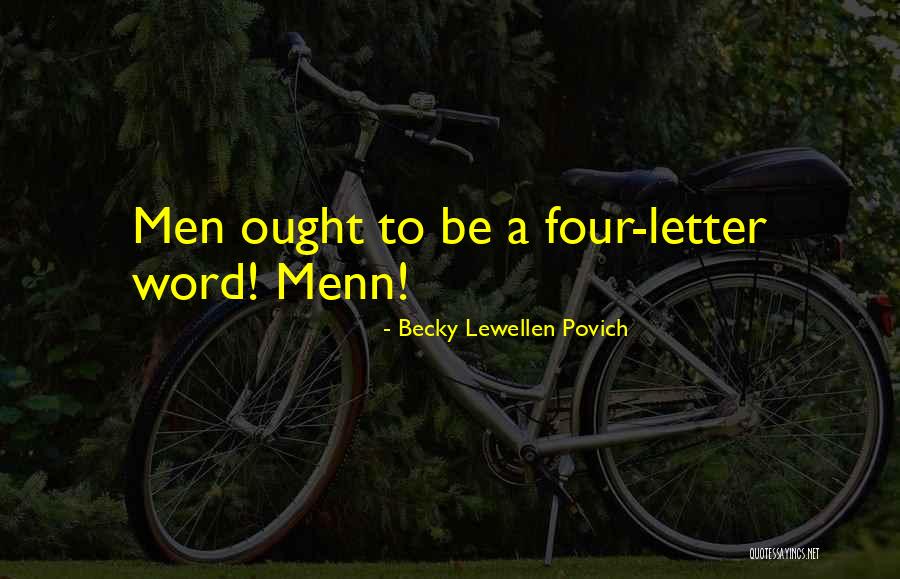 Becky Lewellen Povich Quotes 855618 Becky Lewellen Povich Quotes 855618