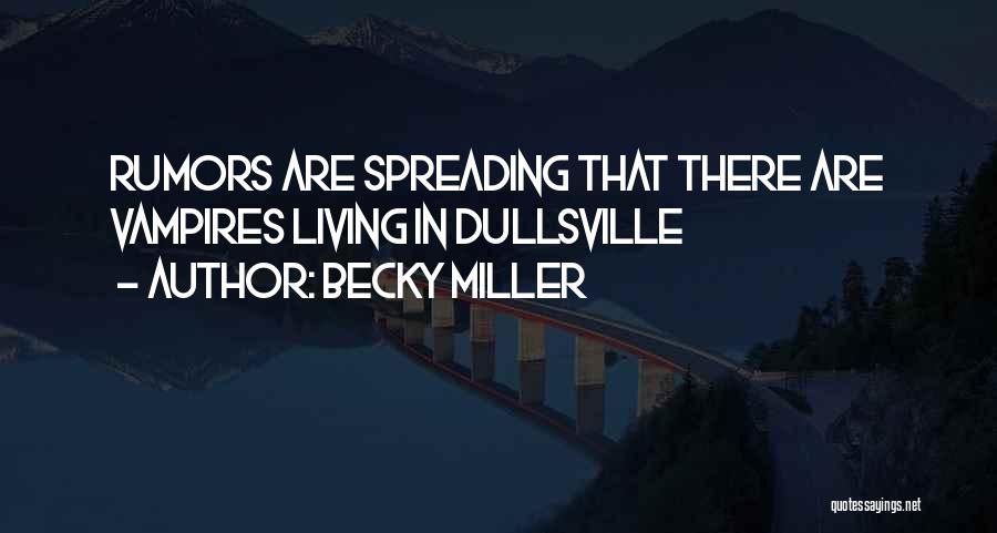Becky Miller Quotes 1595410