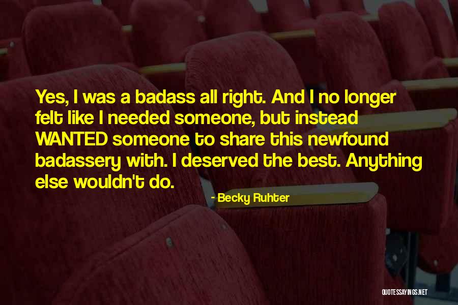 Becky Ruhter Quotes 641773