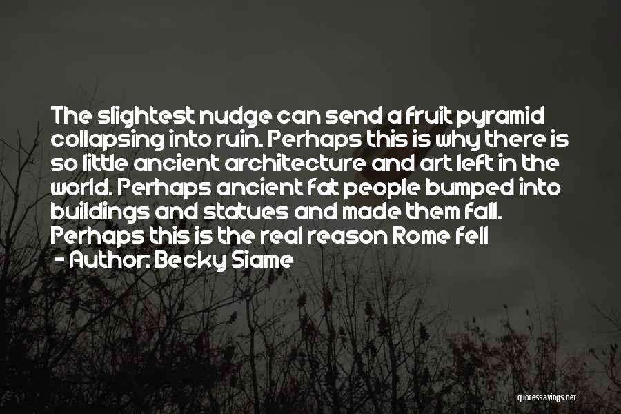 Becky Siame Quotes 1812039