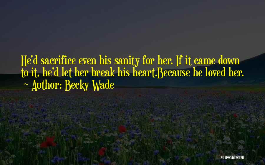 Becky Wade Quotes 168057