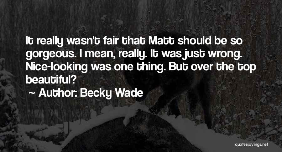 Becky Wade Quotes 179244