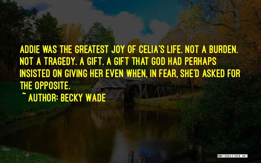 Becky Wade Quotes 408749