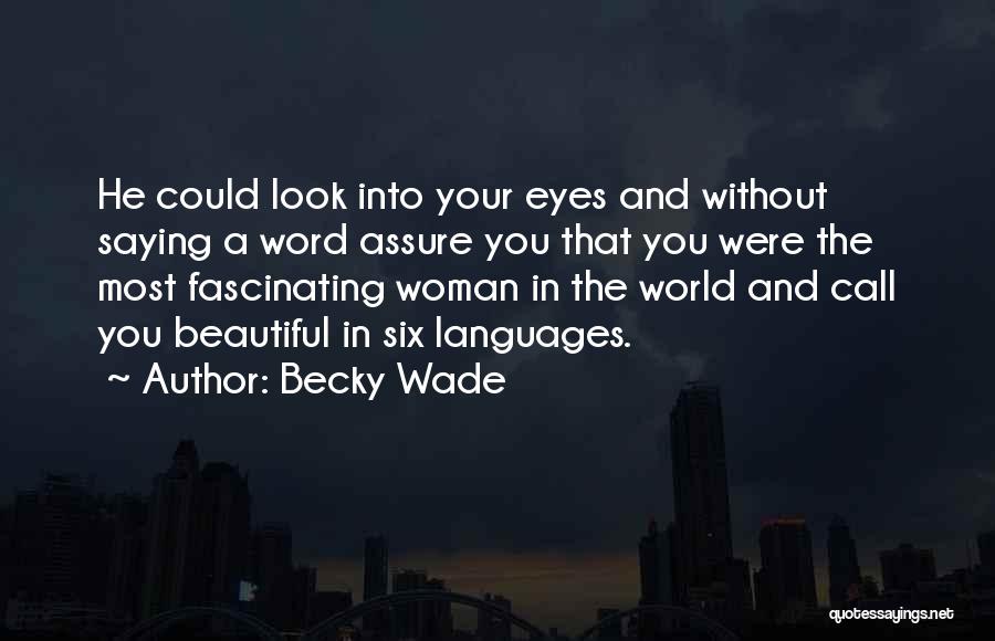 Becky Wade Quotes 597128