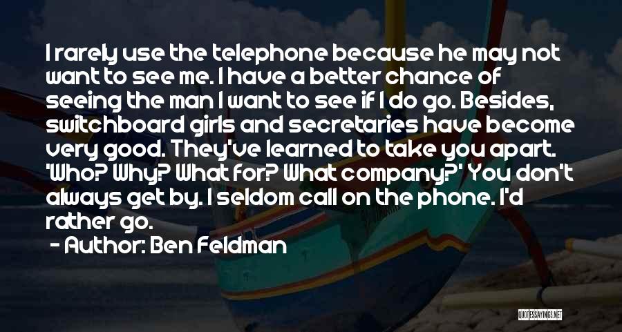 Become A Better Man Quotes By Ben Feldman