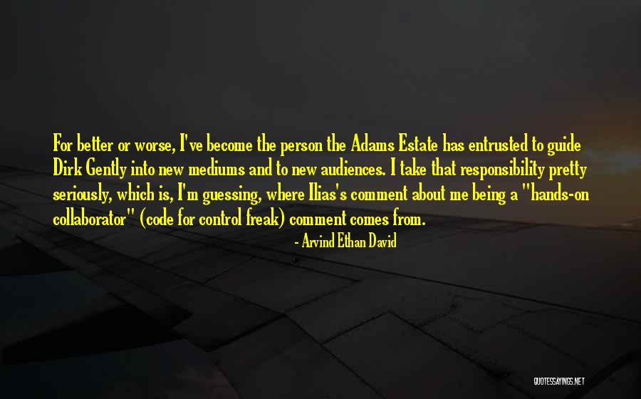 Become A Better Person Quotes By Arvind Ethan David