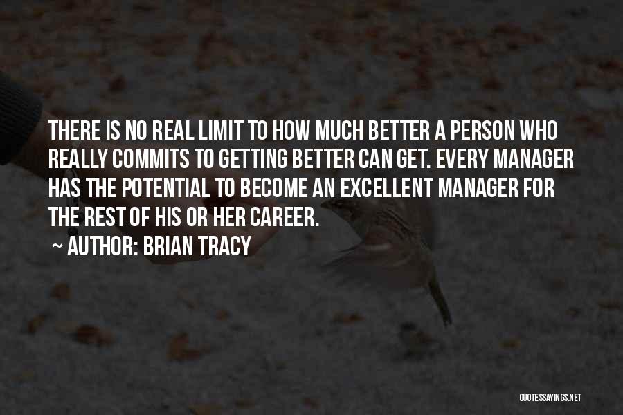 Become A Better Person Quotes By Brian Tracy