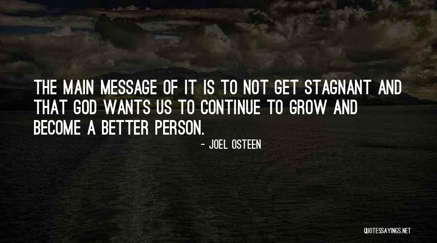 Become A Better Person Quotes By Joel Osteen Become A Better Person Quotes By Joel Osteen