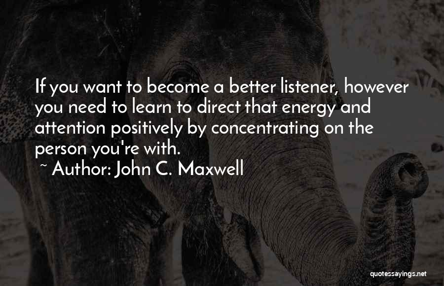 Become A Better Person Quotes By John C. Maxwell