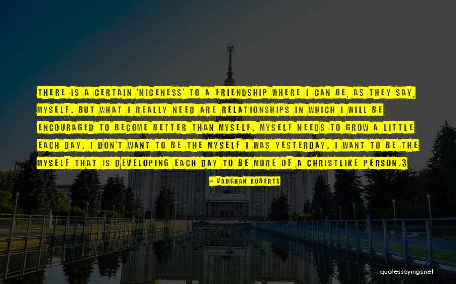 Become A Better Person Quotes By Vaughan Roberts Become A Better Person Quotes By Vaughan Roberts