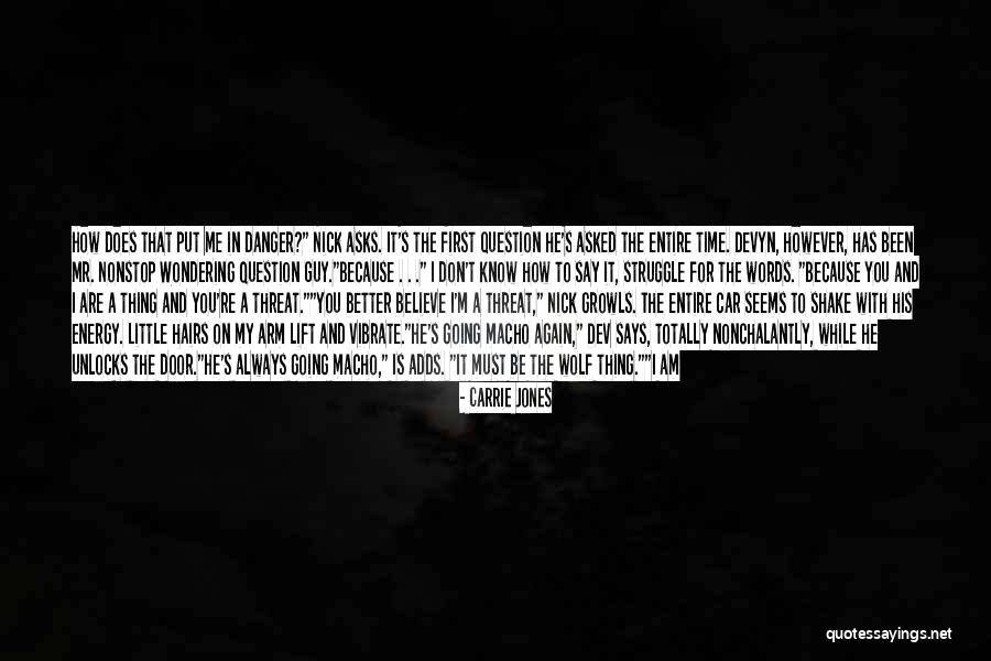 Become A Better You Quotes By Carrie Jones Become A Better You Quotes By Carrie Jones