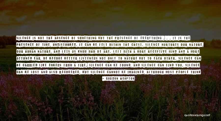 Become A Better You Quotes By Gordon Hempton Become A Better You Quotes By Gordon Hempton
