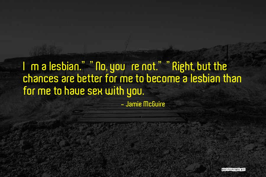Become A Better You Quotes By Jamie McGuire Become A Better You Quotes By Jamie McGuire