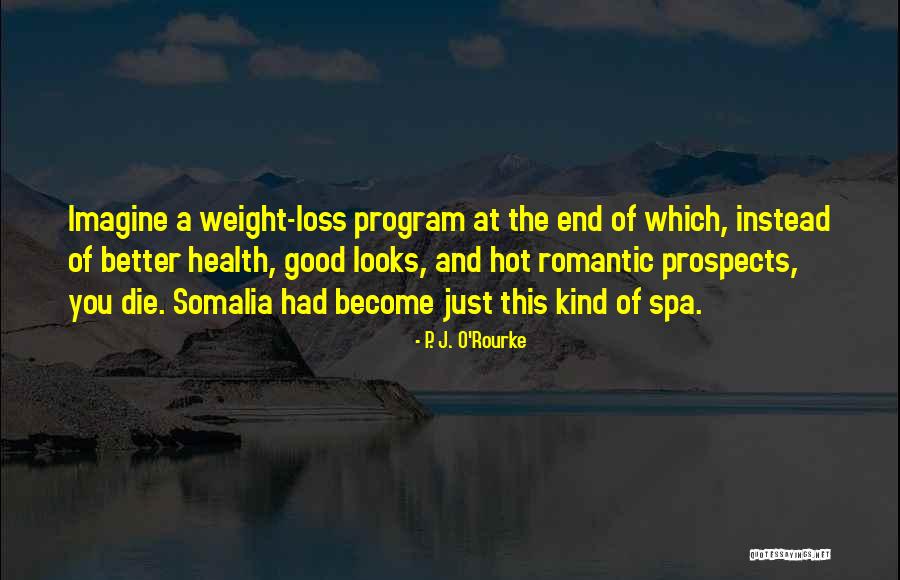 Become A Better You Quotes By P. J. O'Rourke Become A Better You Quotes By P. J. O'Rourke