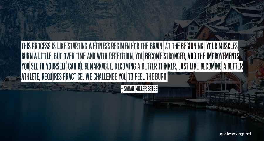 Become A Better You Quotes By Sarah Miller Beebe Become A Better You Quotes By Sarah Miller Beebe