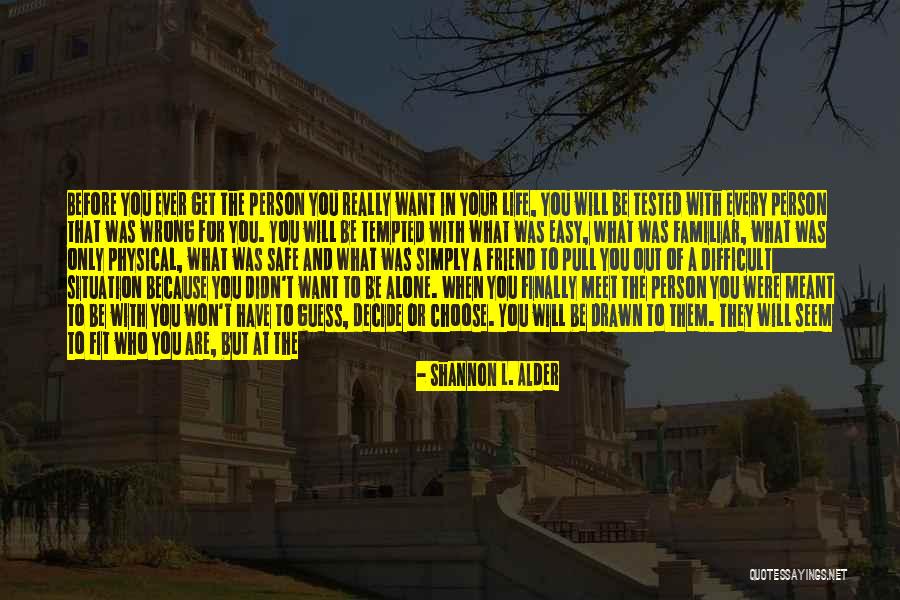 Become A Better You Quotes By Shannon L. Alder Become A Better You Quotes By Shannon L. Alder