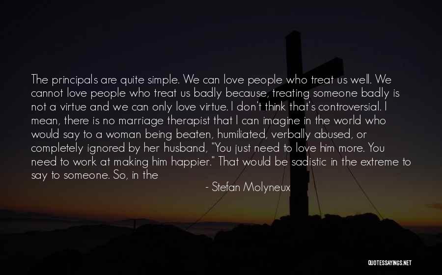 Become A Better You Quotes By Stefan Molyneux Become A Better You Quotes By Stefan Molyneux
