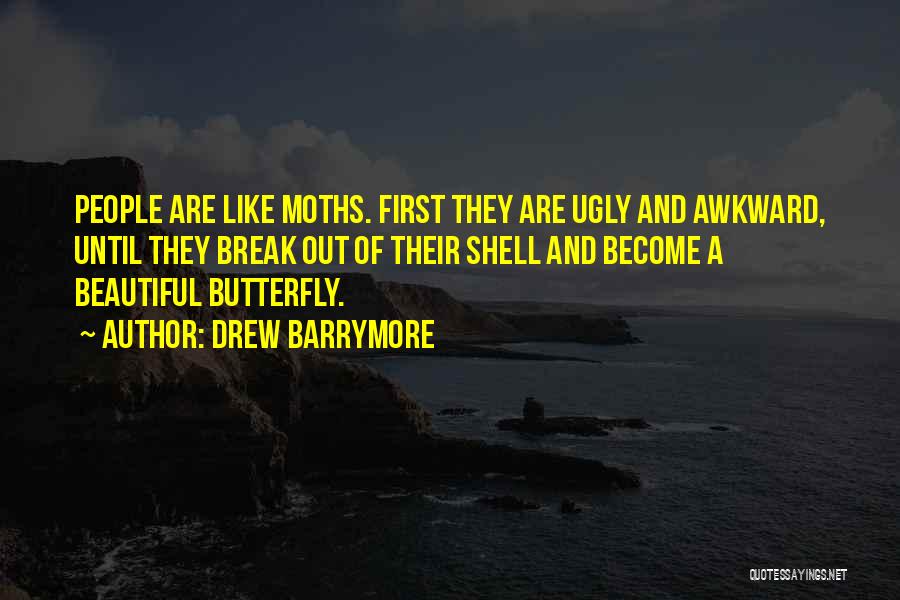 Become A Butterfly Quotes By Drew Barrymore
