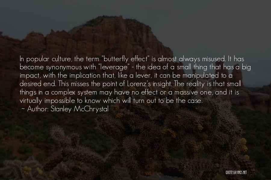 Become A Butterfly Quotes By Stanley McChrystal