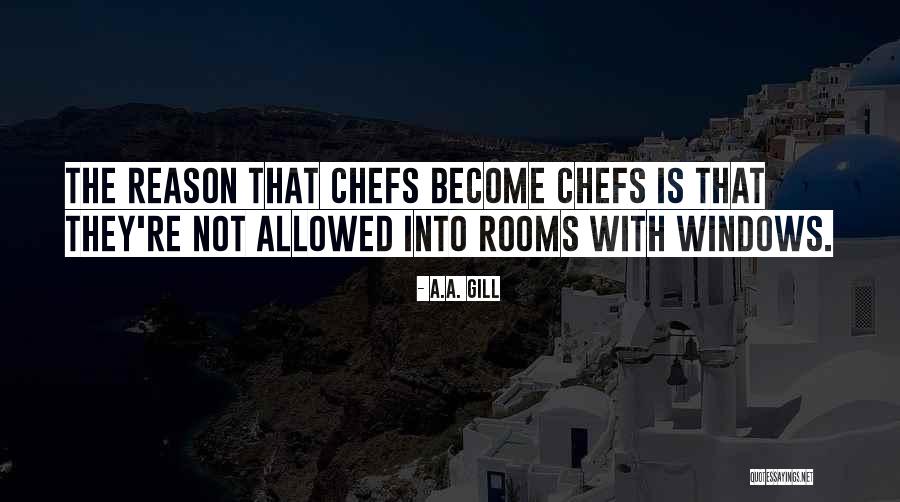 Become A Chef Quotes By A.A. Gill