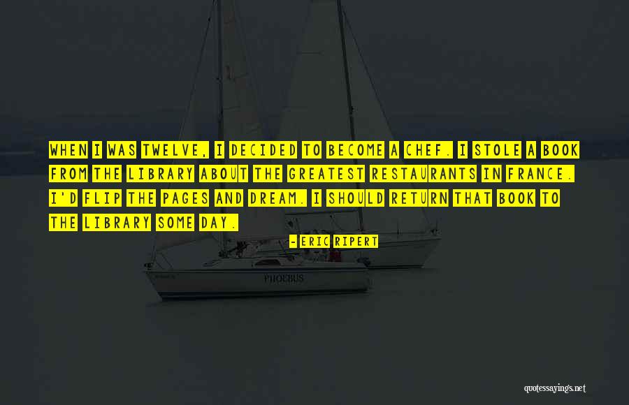 Become A Chef Quotes By Eric Ripert Become A Chef Quotes By Eric Ripert