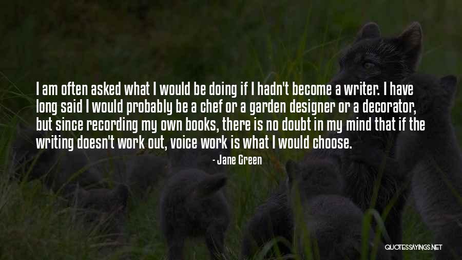 Become A Chef Quotes By Jane Green Become A Chef Quotes By Jane Green