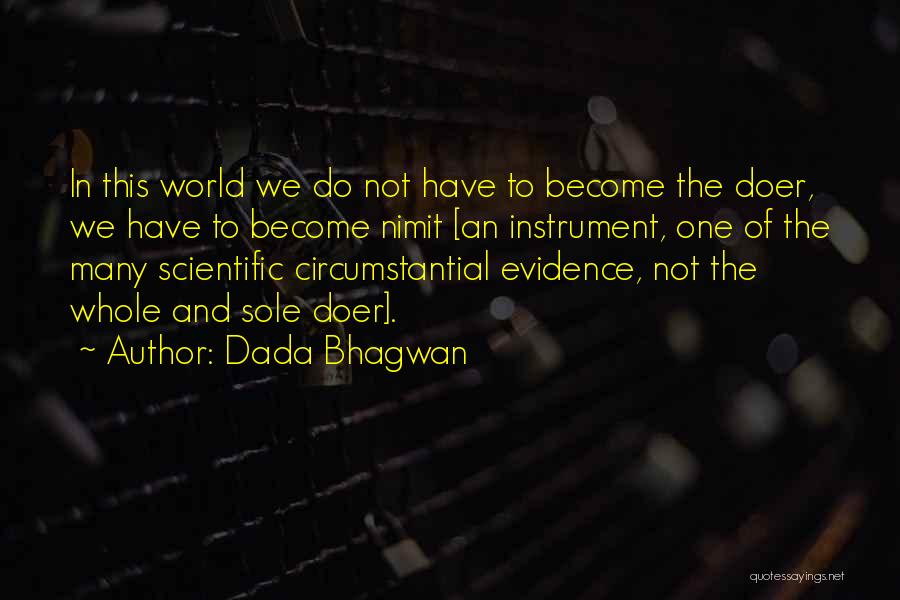 Become A Doer Quotes By Dada Bhagwan