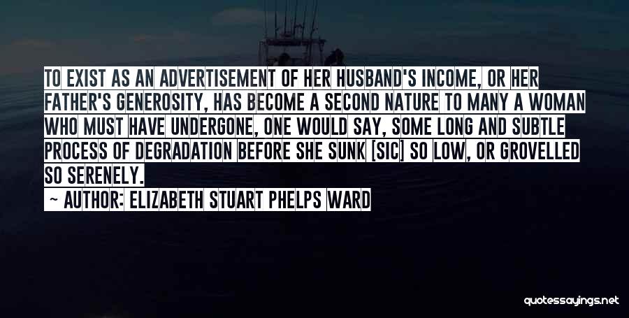 Become A Father Quotes By Elizabeth Stuart Phelps Ward