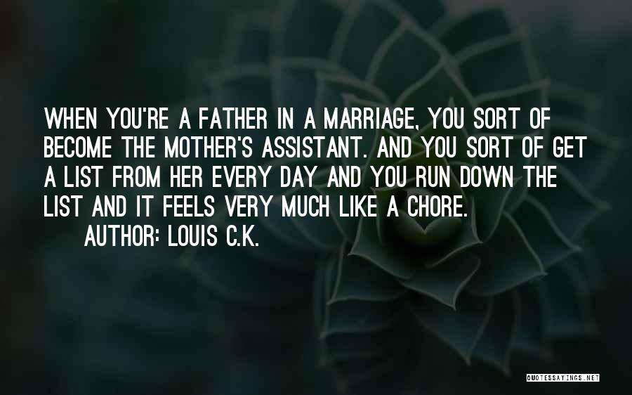 Become A Father Quotes By Louis C.K.