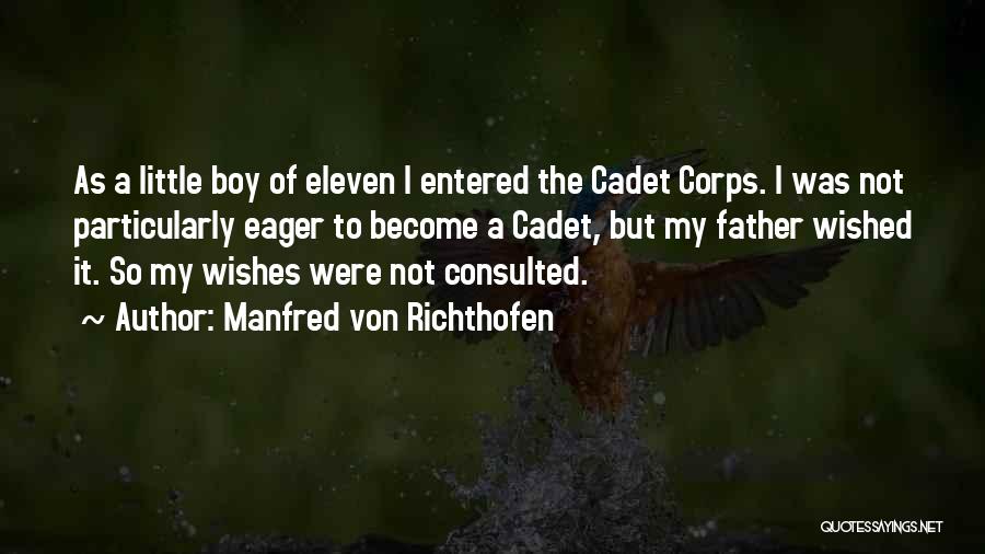 Become A Father Wishes Quotes By Manfred Von Richthofen