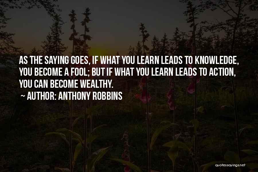 Become A Fool Quotes By Anthony Robbins