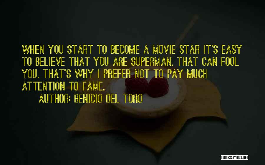 Become A Fool Quotes By Benicio Del Toro