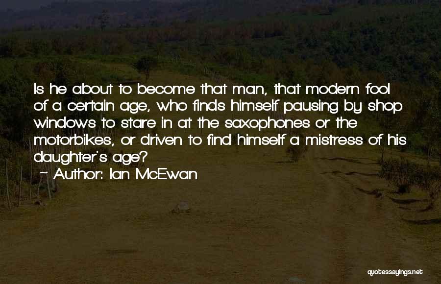 Become A Fool Quotes By Ian McEwan